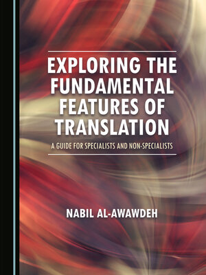 cover image of Exploring the Fundamental Features of Translation